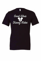 Good Vibes and Disney Rides Shirt - Dylan's Tees