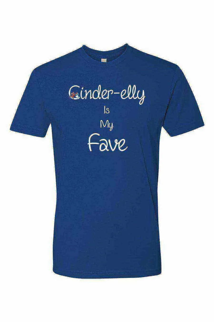 Cinder-elly is my Fave Shirt - Dylan's Tees