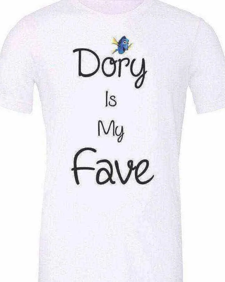 Dory is My Fave Shirt - Dylan's Tees