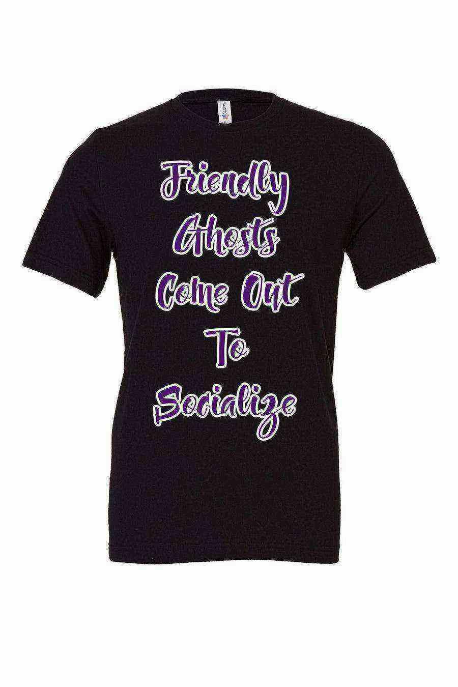Friendly Ghosts Come Out To Socialize Tee - Dylan's Tees