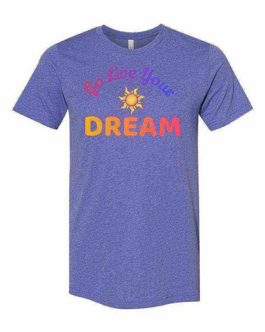 Go Live Your Dream Shirt | Rapunzel Shirt | Tangled Shirt - Dylan's Tees
