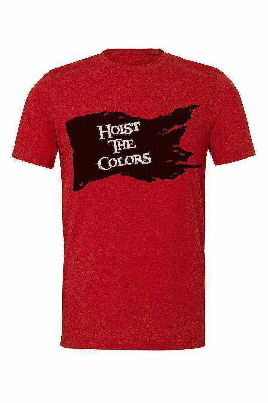 Hoist The Colors - Dylan's Tees