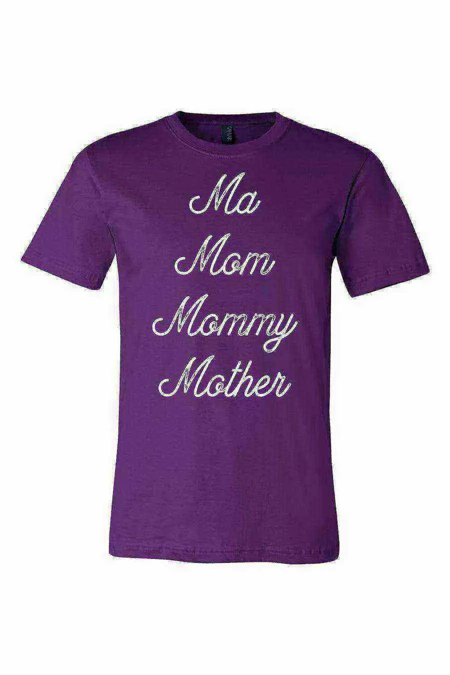 Ma, Mom, Mommy, Mother Shirt - Dylan's Tees