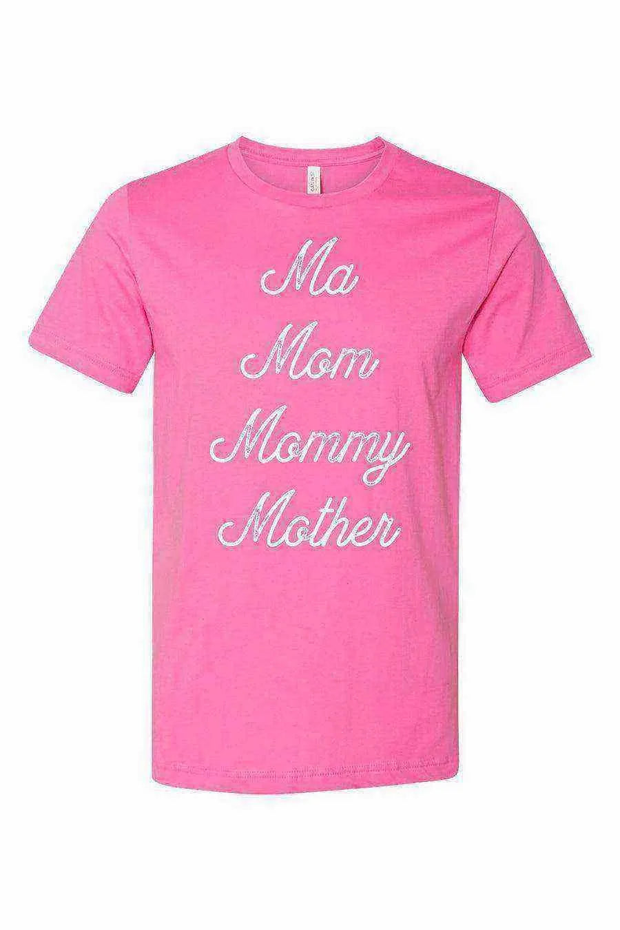 Ma, Mom, Mommy, Mother Shirt - Dylan's Tees