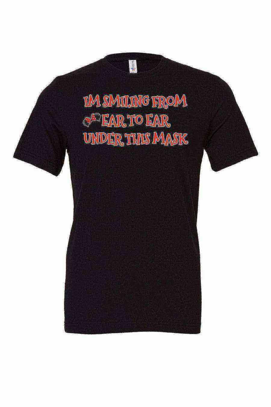 Smiling From Ear To Ear Under This Mask Shirt | Mickey Ears Shirt - Dylan's Tees