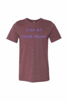 Stay At Home Drunk Shirt | Quarantine Shirts - Dylan's Tees