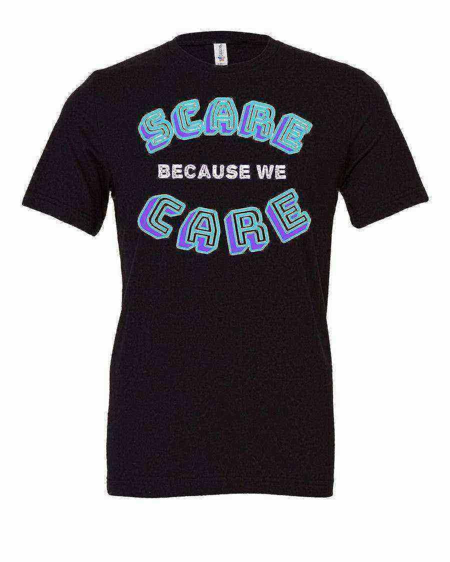 We Scare Because We Care Monsters Inc Shirt - Dylan's Tees