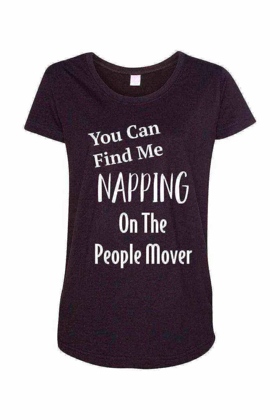 You Can Find Me Napping On The People Mover Maternity Tee - Dylan's Tees