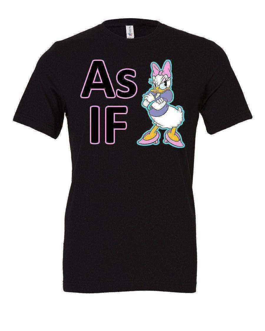As If Sassy Daisy Duck Shirt - Dylan's Tees