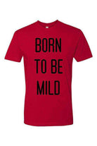 Born To Be Mild Shirt | Born to be Wild - Dylan's Tees