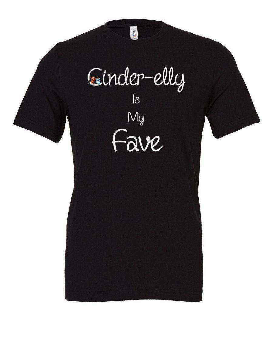 Cinder-elly is my Fave Shirt - Dylan's Tees