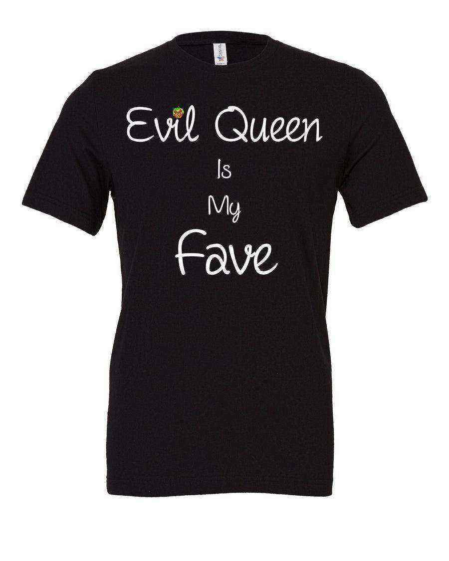 Evil Queen is my Fave Shirt - Dylan's Tees