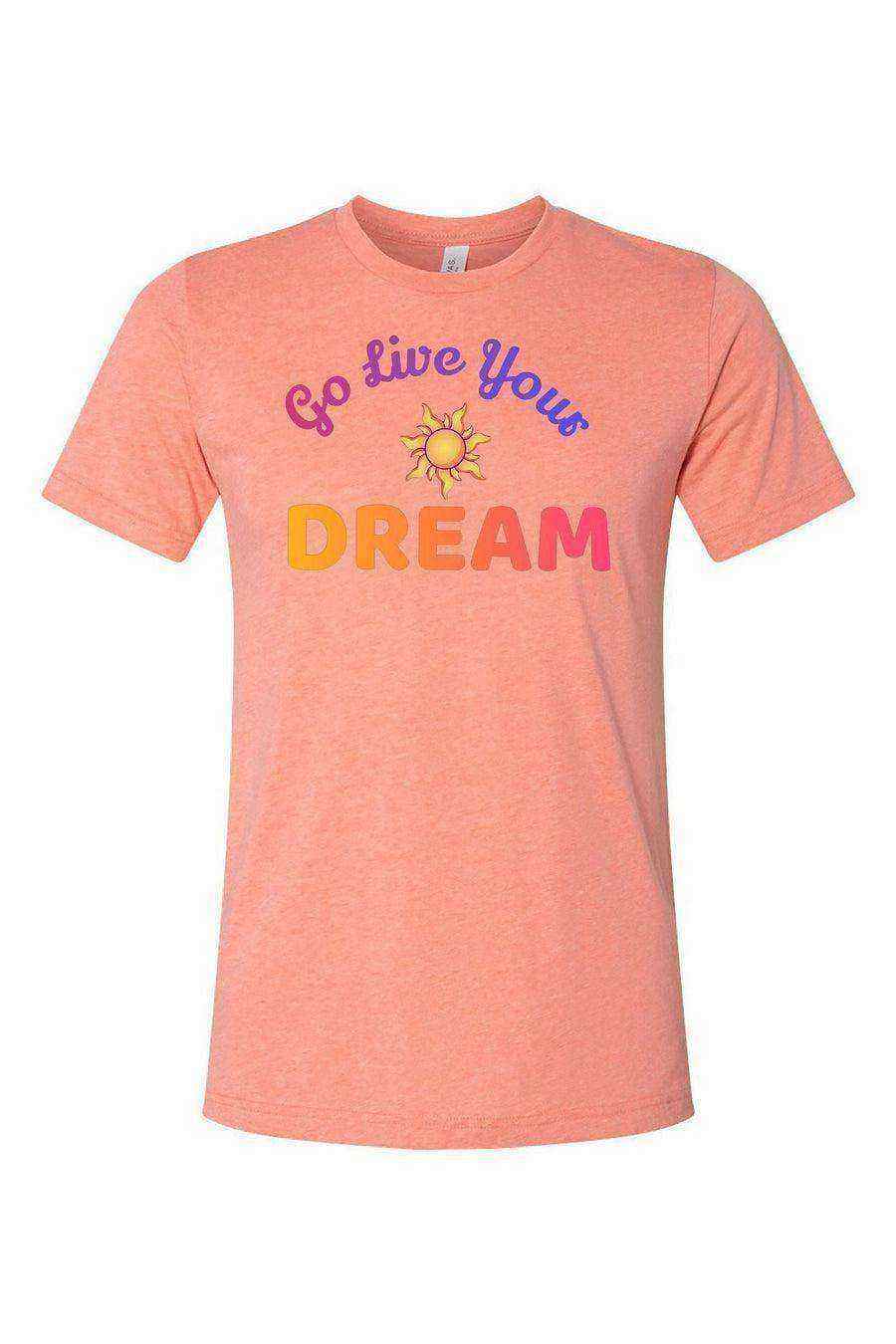 Go Live Your Dream Shirt | Rapunzel Shirt | Tangled Shirt - Dylan's Tees