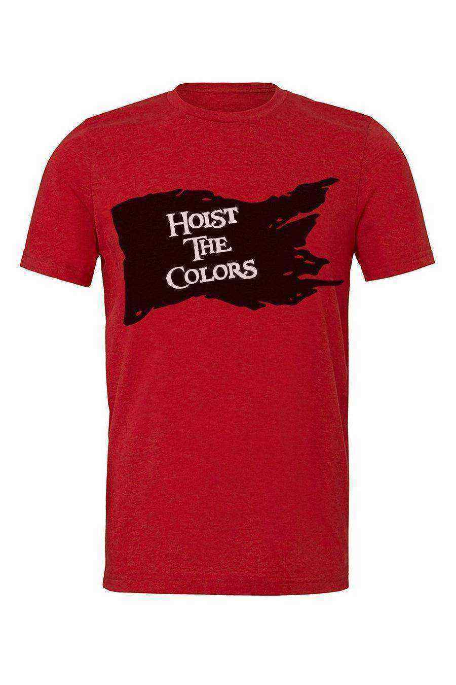 Hoist The Colors - Dylan's Tees