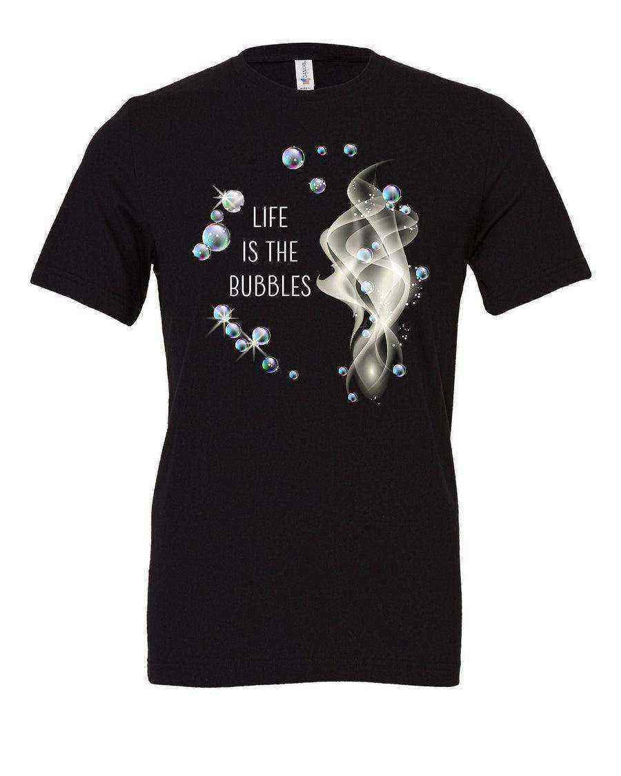 Life Is The Bubbles Tee - Dylan's Tees