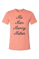Ma, Mom, Mommy, Mother Shirt - Dylan's Tees