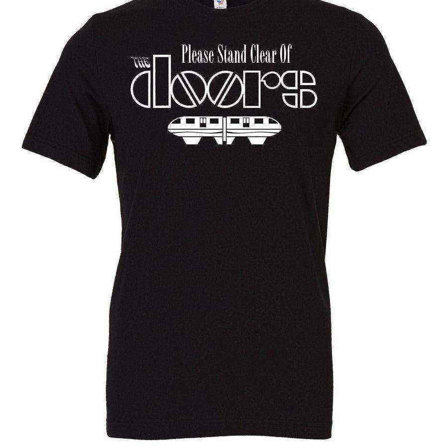 Please Stand Clear Of The Doors Shirt - Dylan's Tees