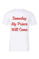 Some Day My Prince Will Come Tee - Dylan's Tees