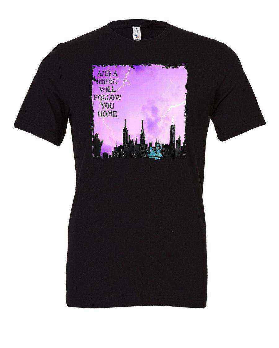 Womens | A Ghost Will Follow You Home (New York) Shirt | Haunted Mansion Shirt - Dylan's Tees