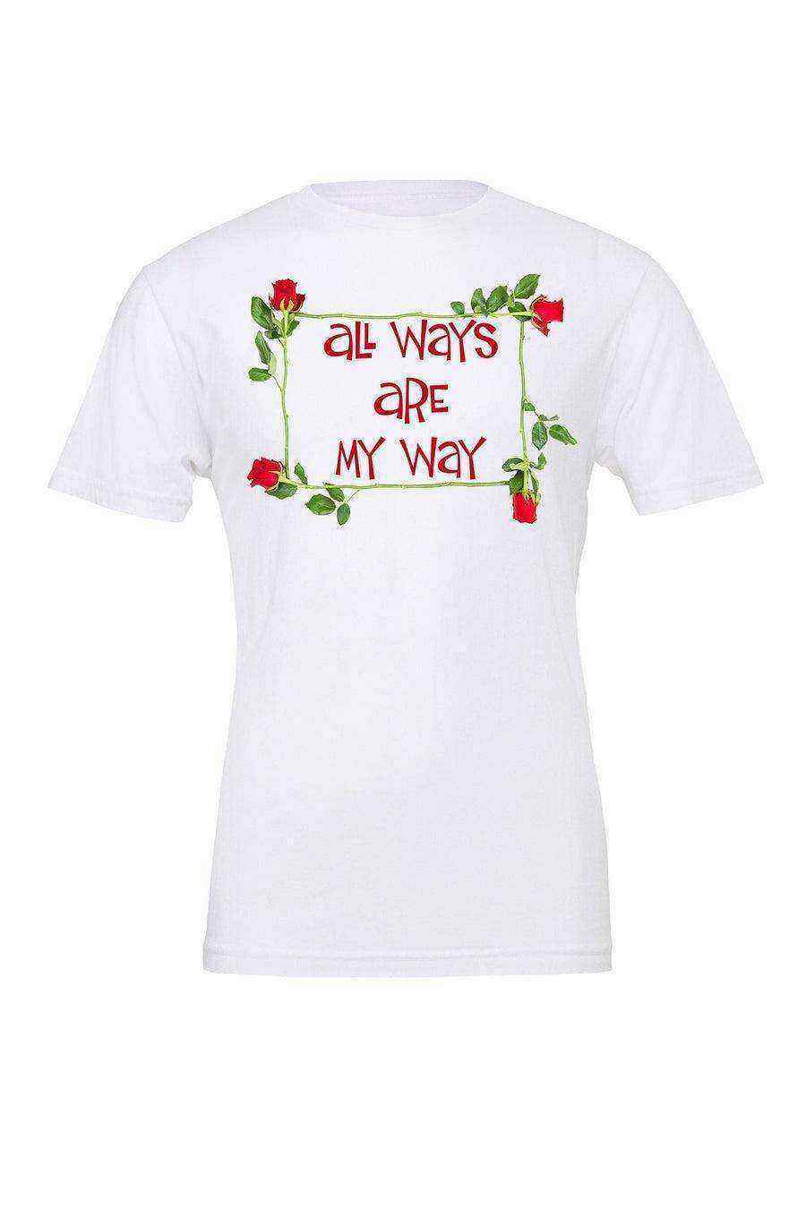 Womens | All Ways Are My Way Shirt | Queen Of Hearts Shirt - Dylan's Tees