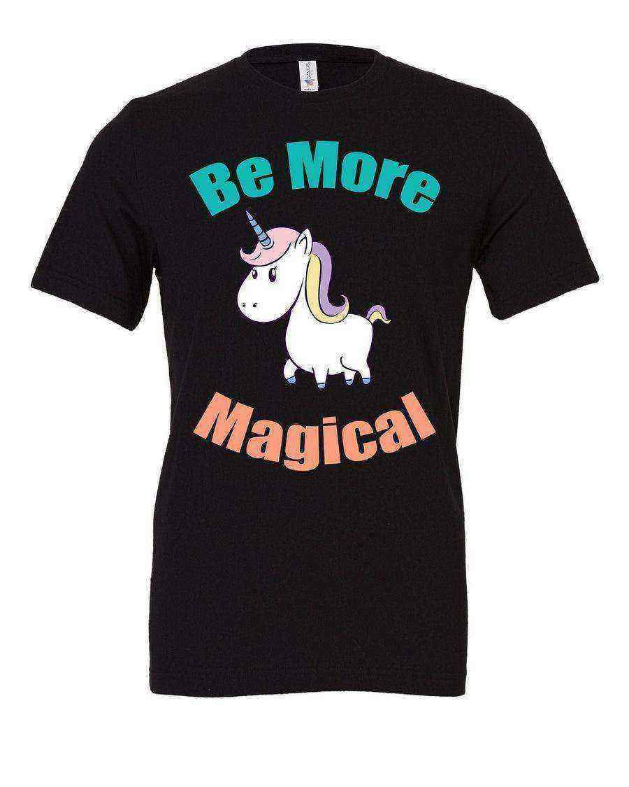 Womens | Be More Magical Unisex Tee | Unicorn Shirt - Dylan's Tees