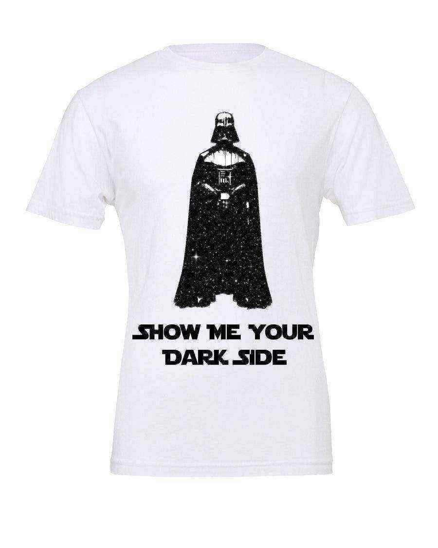 Womens | Darth Vader Shirt | Show Me Your Dark Side - Dylan's Tees