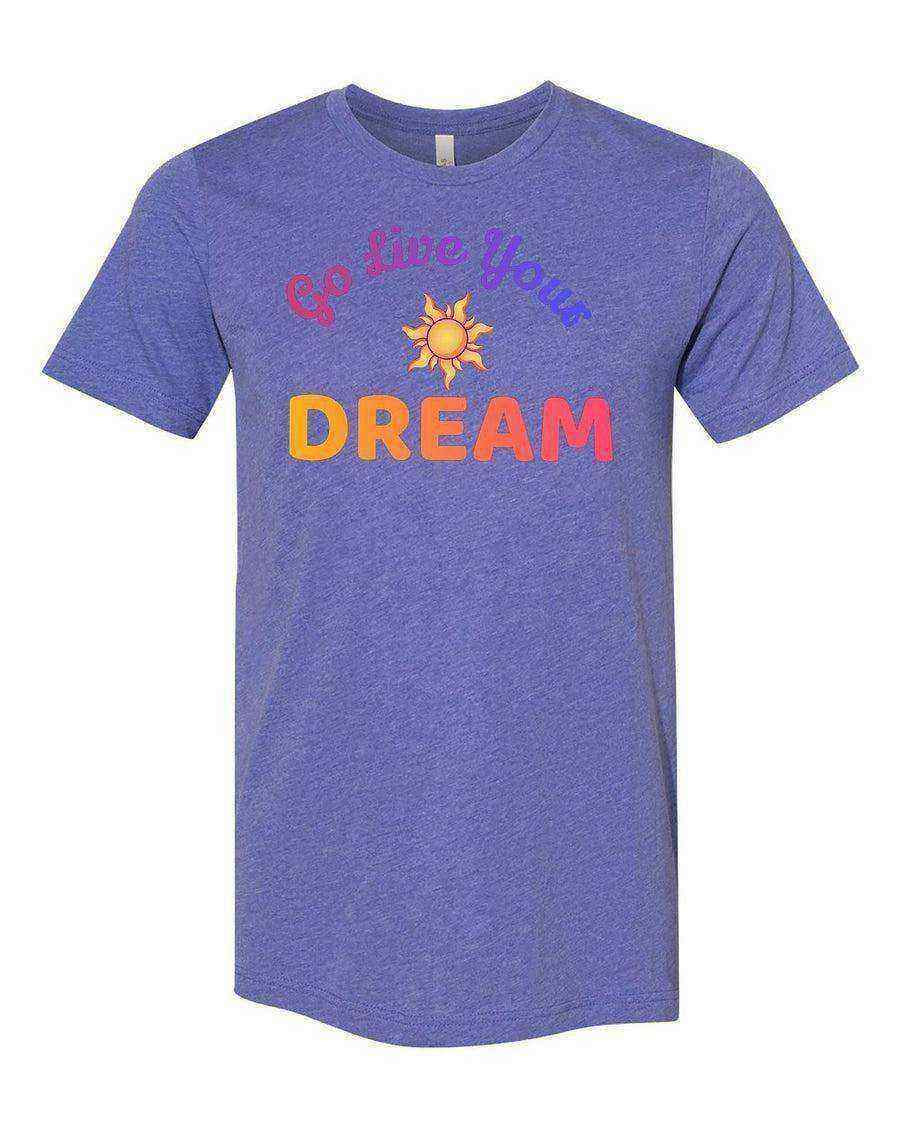 Womens | Go Live Your Dream Shirt | Rapunzel Shirt | Tangled Shirt - Dylan's Tees