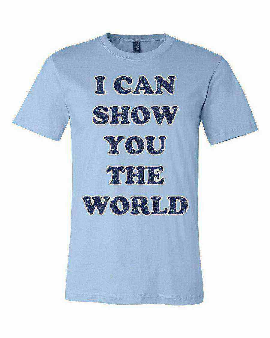 Womens | I Can Show You The World Shirt | Aladdin Shirt - Dylan's Tees