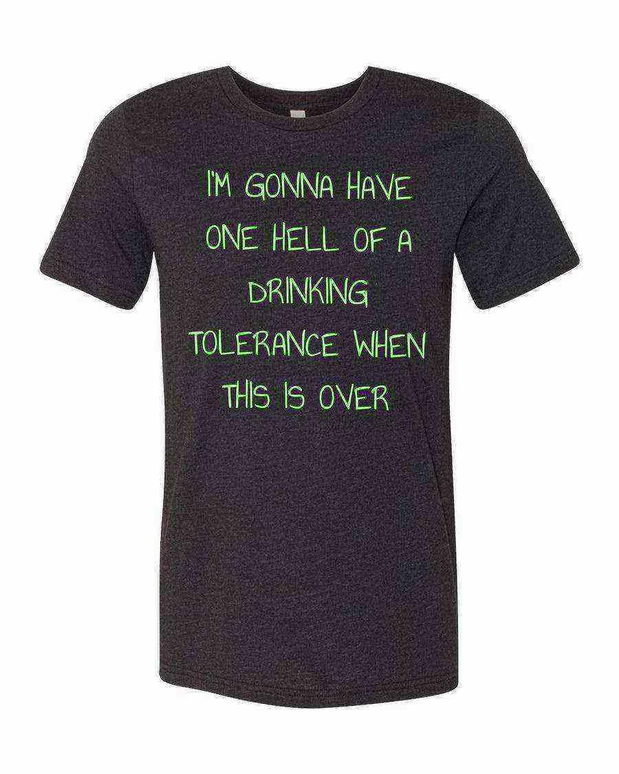 Womens | Quarantine Drinking Tolerance Shirt | Funny Shirts - Dylan's Tees