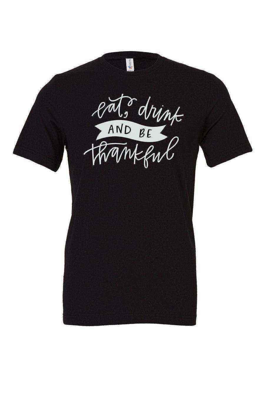 Youth | Eat Drink and Be Thankful Shirt - Dylan's Tees