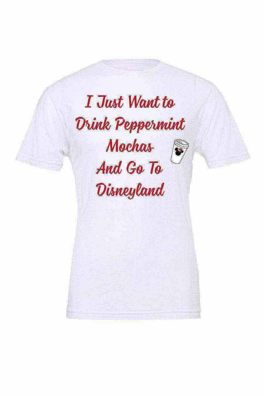 Youth | I Just Want To Drink Peppermint Mochas - Dylan's Tees