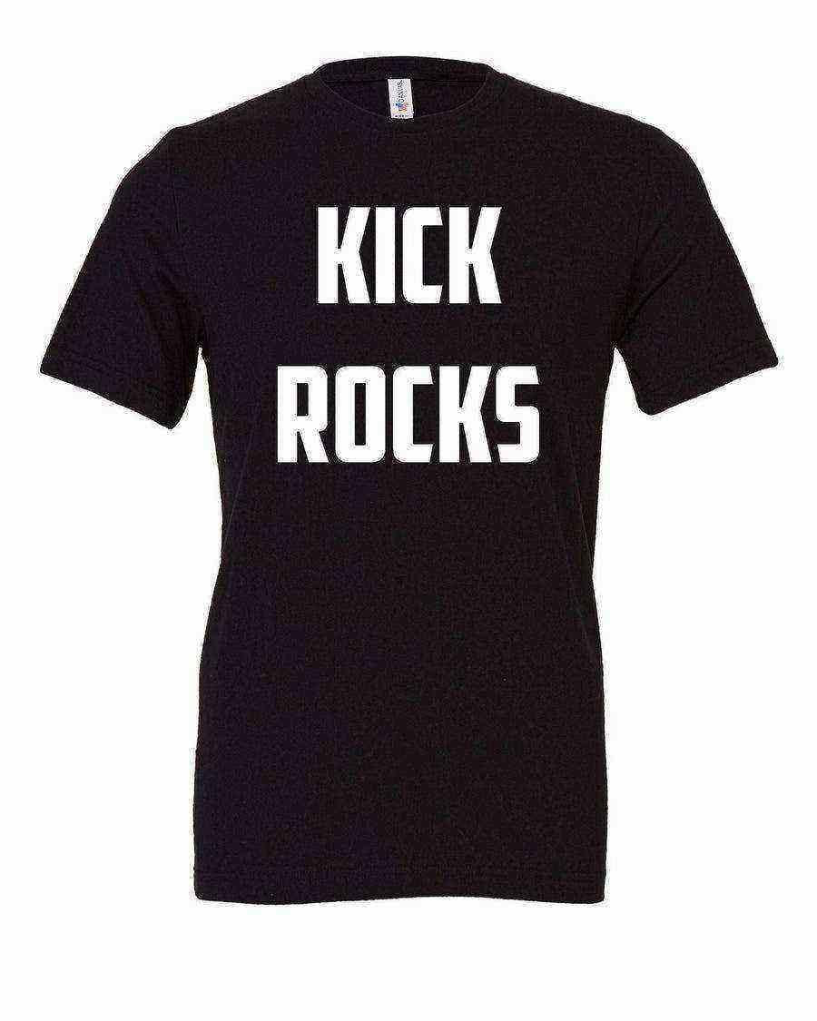 Youth | Kick Rocks Shirt | Kick Rocks Tee | Quote Shirt - Dylan's Tees